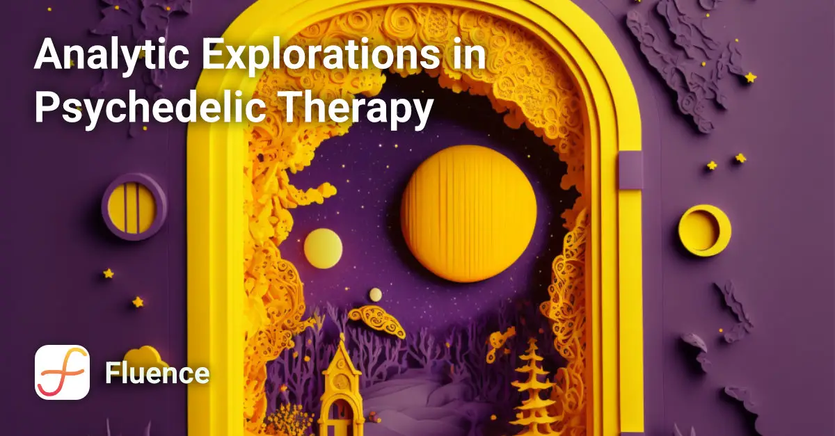 Analytic Explorations in Psychedelic Therapy Course Image