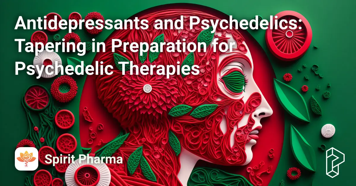 Antidepressants and Psychedelics: Tapering in Preparation for Psychedelic Therapies Course Image