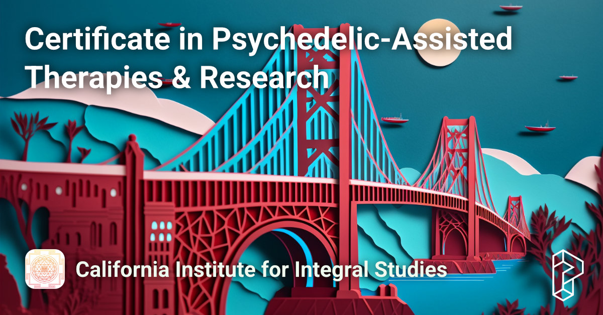 Certificate in Psychedelic-Assisted Therapies and Research Course Image