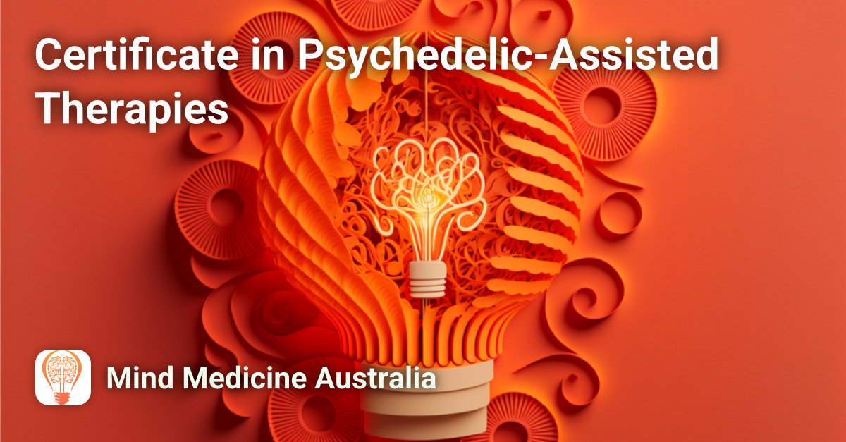 Certificate in Psychedelic-Assisted Therapies Course Image