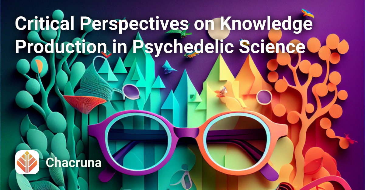 Critical Perspectives on Knowledge Production in Psychedelic Science Course Image