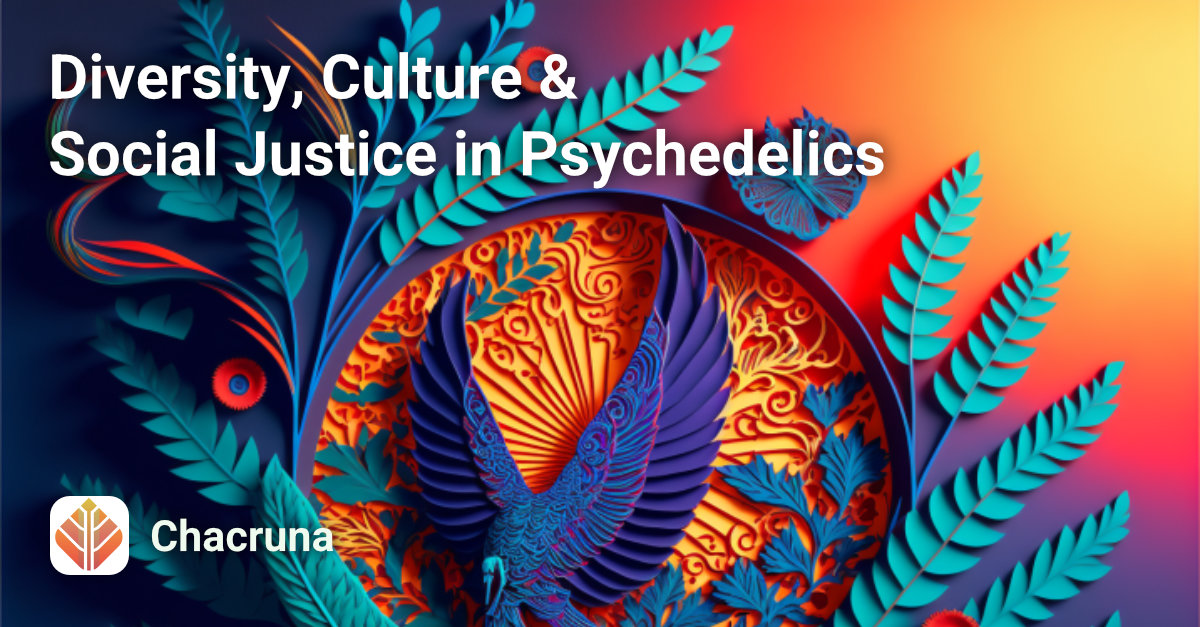 Diversity, Culture and Social Justice in Psychedelics Course Image
