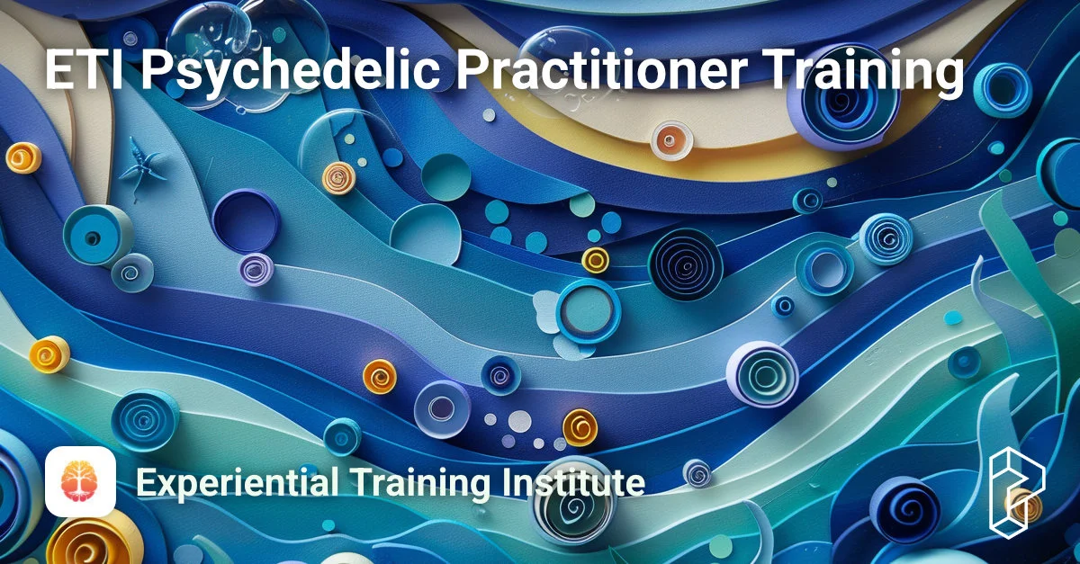 ETI Psychedelic Practitioner Training Course Image