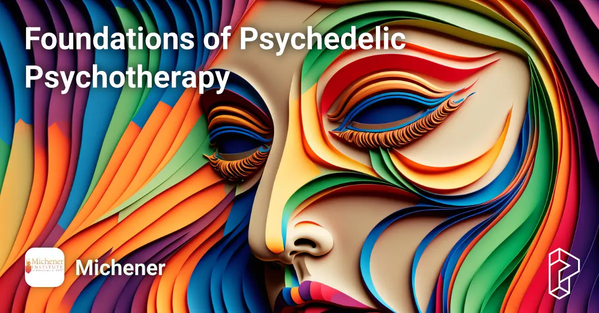 Foundations of Psychedelic Psychotherapy Course Image