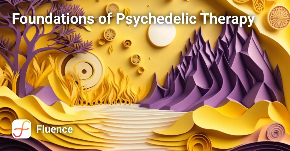 Foundations of Psychedelic Therapy Course Image