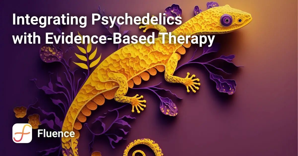 Integrating Psychedelics with Evidence-Based Therapy Course Image