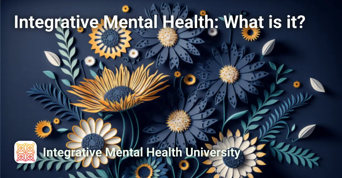 Integrative Mental Health: What is it? Course Image