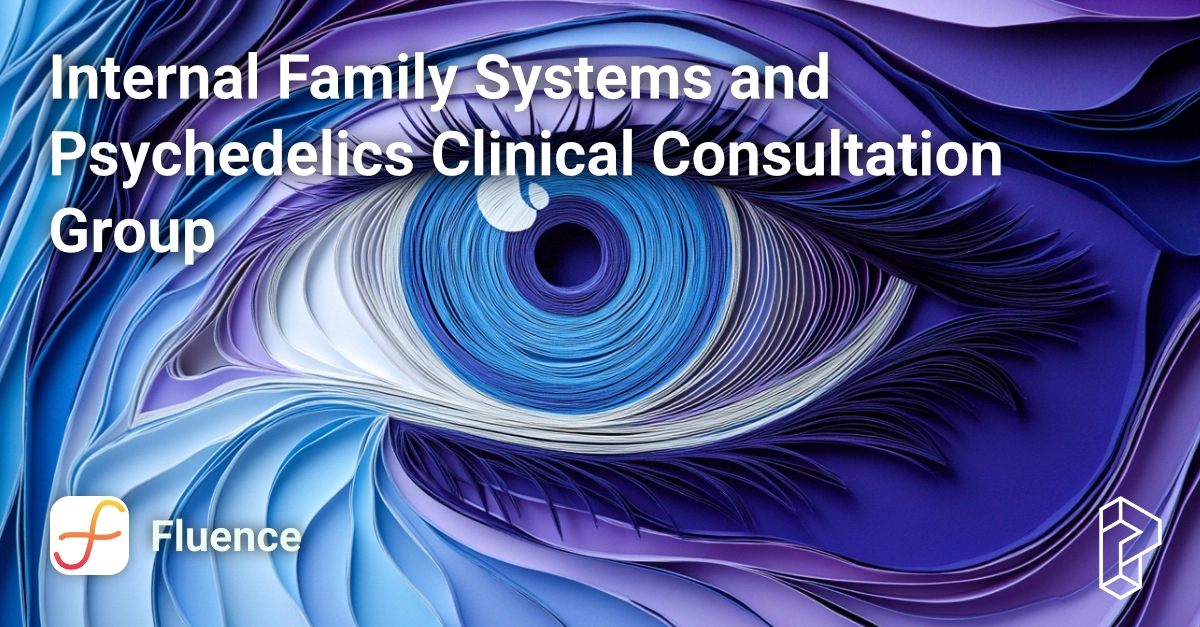 Internal Family Systems and Psychedelics Clinical Consultation Group Course Image