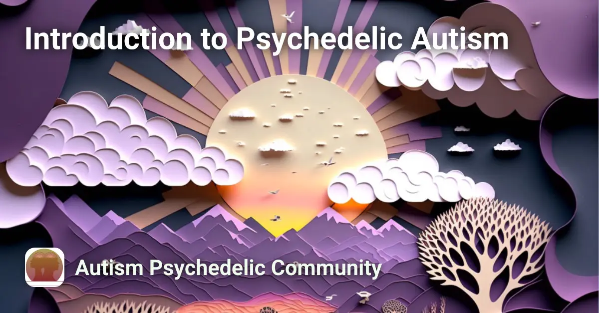 Introduction to Psychedelic Autism Course Image