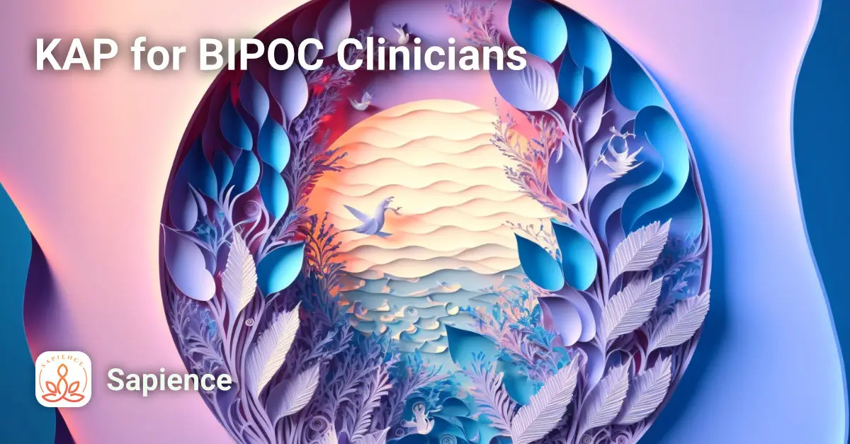 KAP for BIPOC Clinicians Course Image