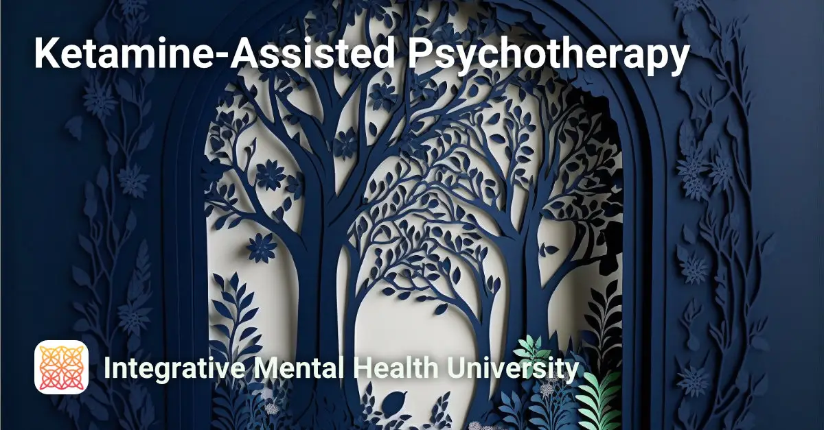 Ketamine-Assisted Psychotherapy Course Image