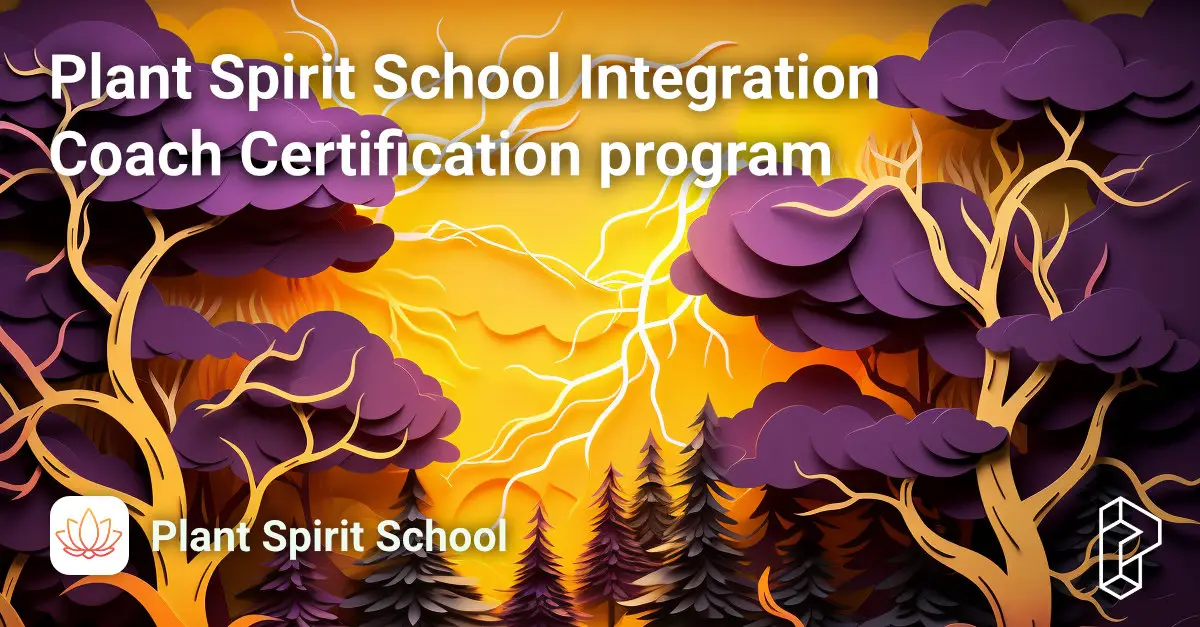 Plant Spirit School Integration Coach Certification program Course Image