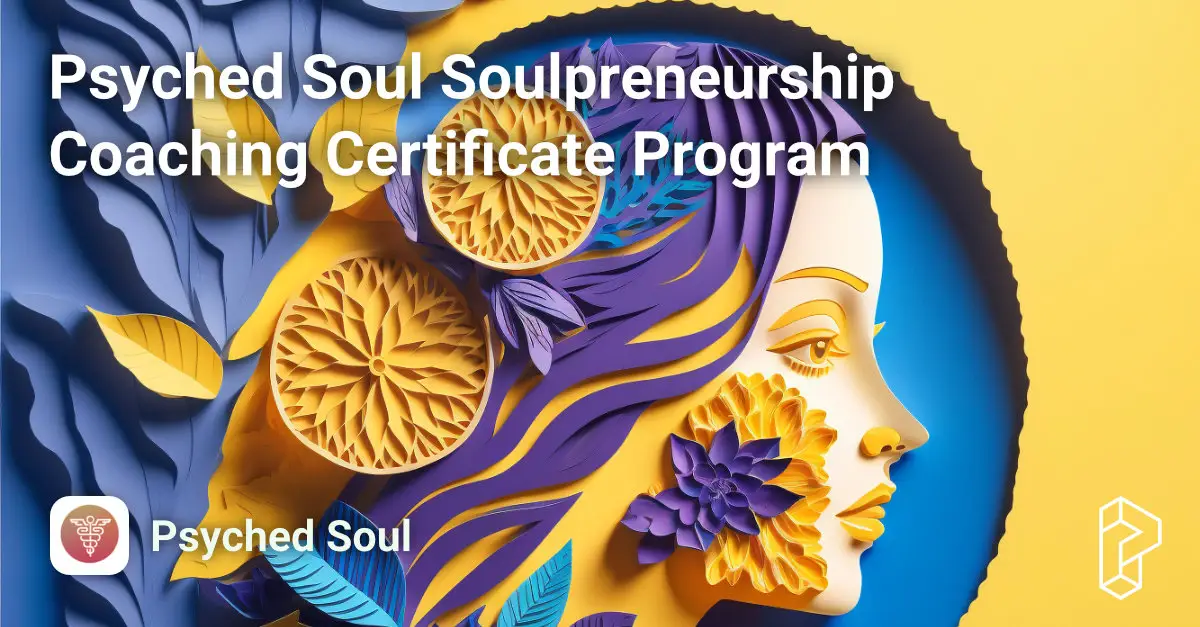 Psyched Soul Soulpreneurship Coaching Certificate Program Course Image