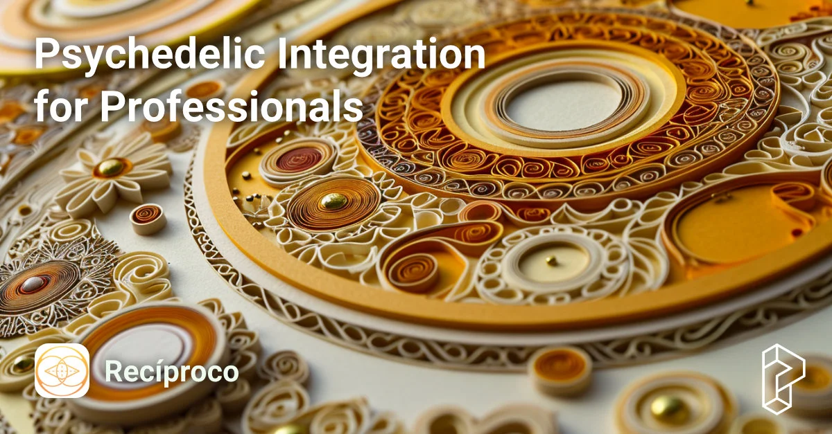 Psychedelic Integration for Professionals Course Image