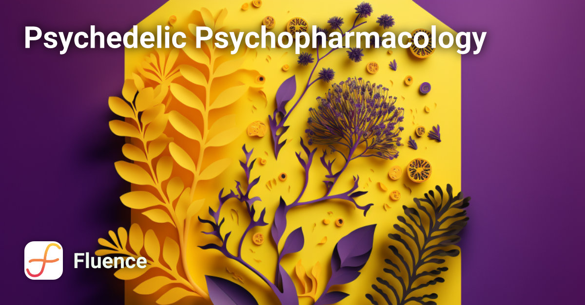 Psychedelic Psychopharmacology Course Image