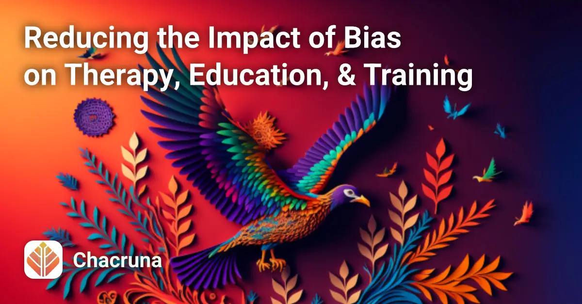 Reducing the Impact of Bias on Therapy, Education, & Training Course Image