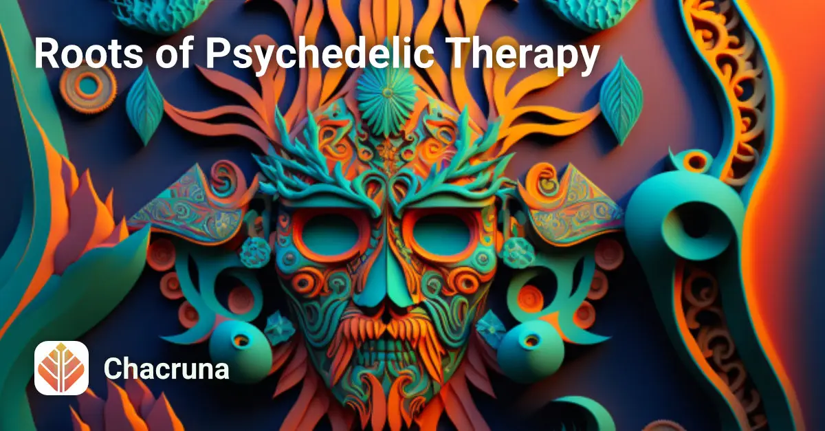 Roots of Psychedelic Therapy: Shamanism, Ritual and Traditional Uses of Sacred Plants Course Image