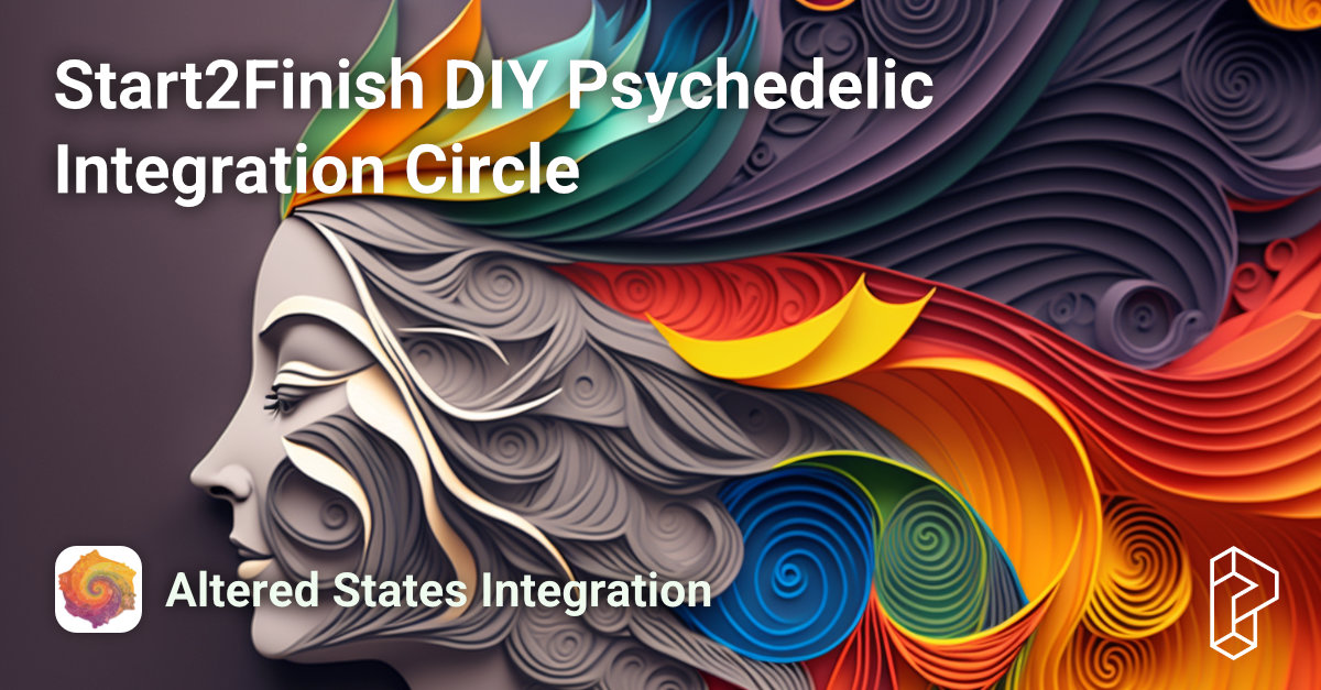 Start2Finish DIY Psychedelic Integration Circle Course Image