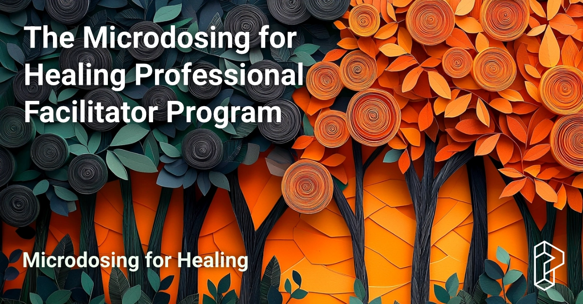 The Microdosing for Healing Professional Facilitator Program Course Image